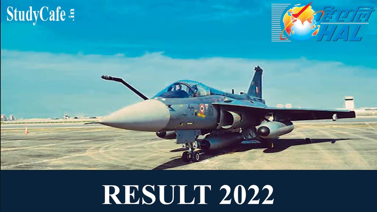 Hindustan Aeronautics Limited Result 2022: Check Posts Wise Result Here