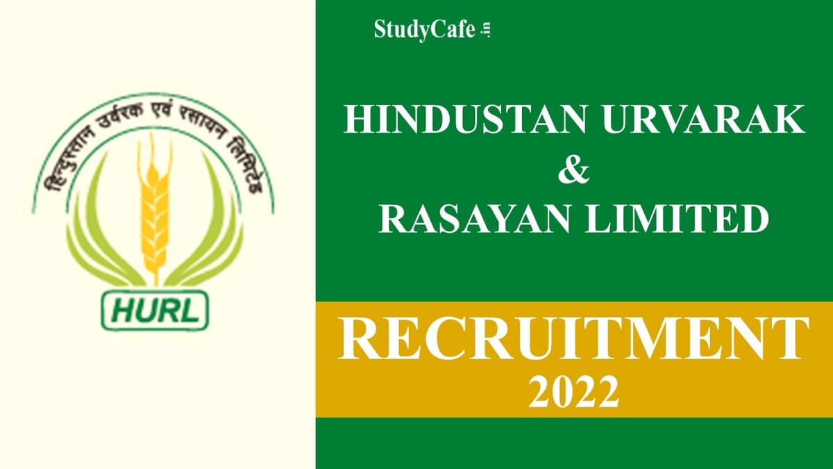 HURL Recruitment 2022: Check Post, Qualification, Selection Procedure and Other Details Here 