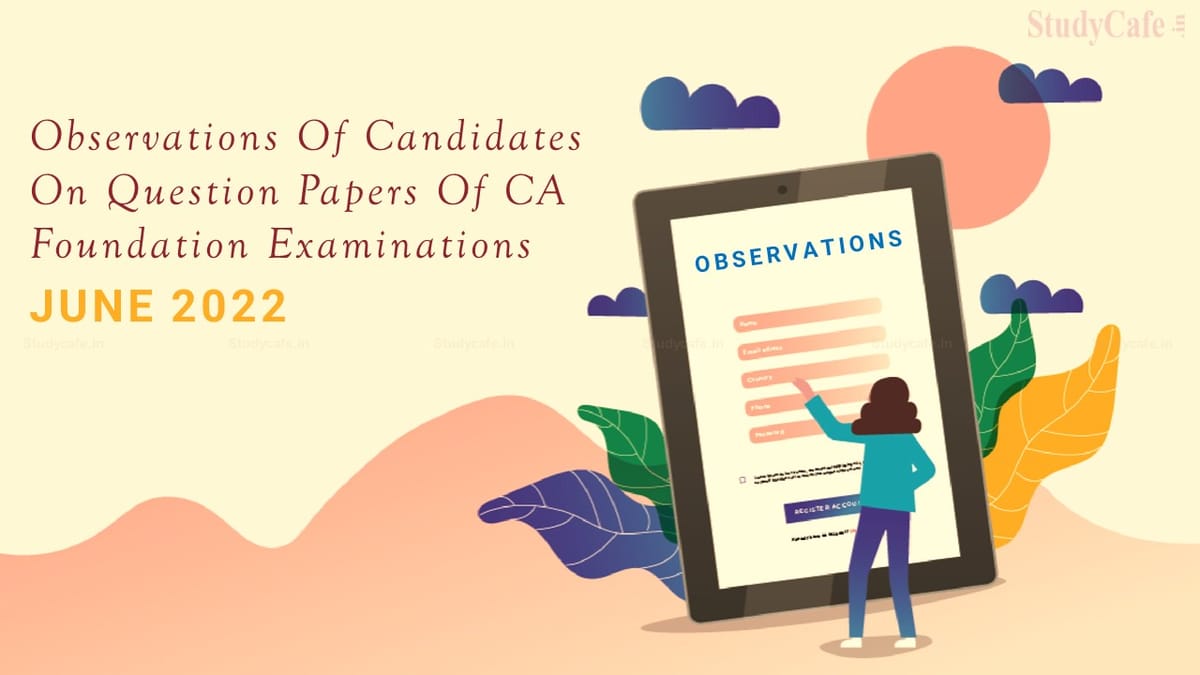 ICAI Invites observers for CA Foundation June 2022 Exam