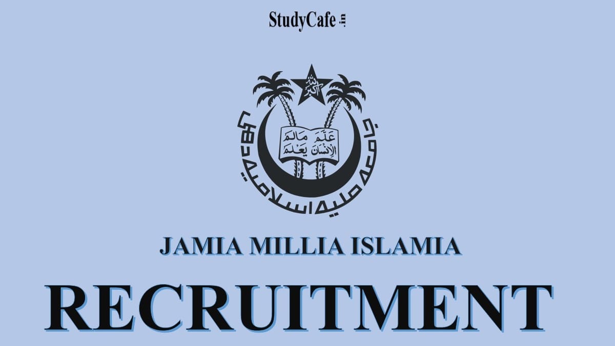 Jamia Millia Islamia (JMI) Recruitment 2022: Check Post, Qualification & How To Apply