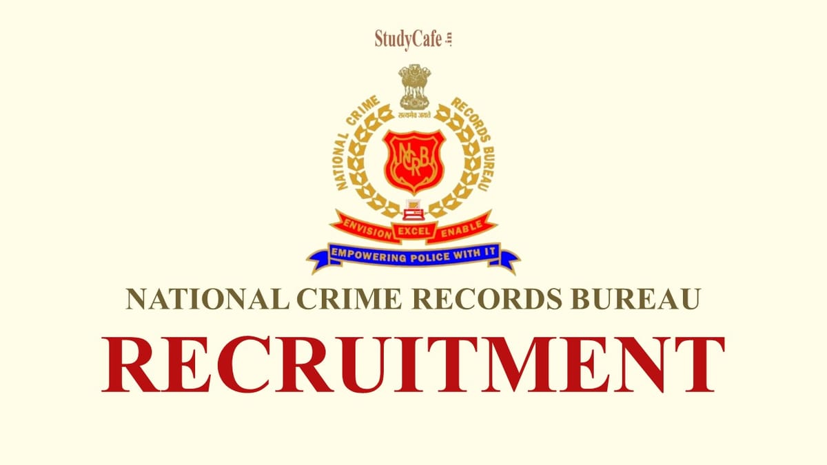 National Crime Records Bureau Recruitment 2022: Check Post Details
