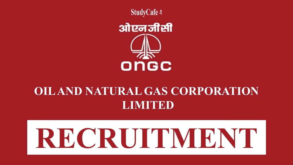 ONGC Recruitment 2022: Monthly Salary up to 105000, Check Complete Details Here