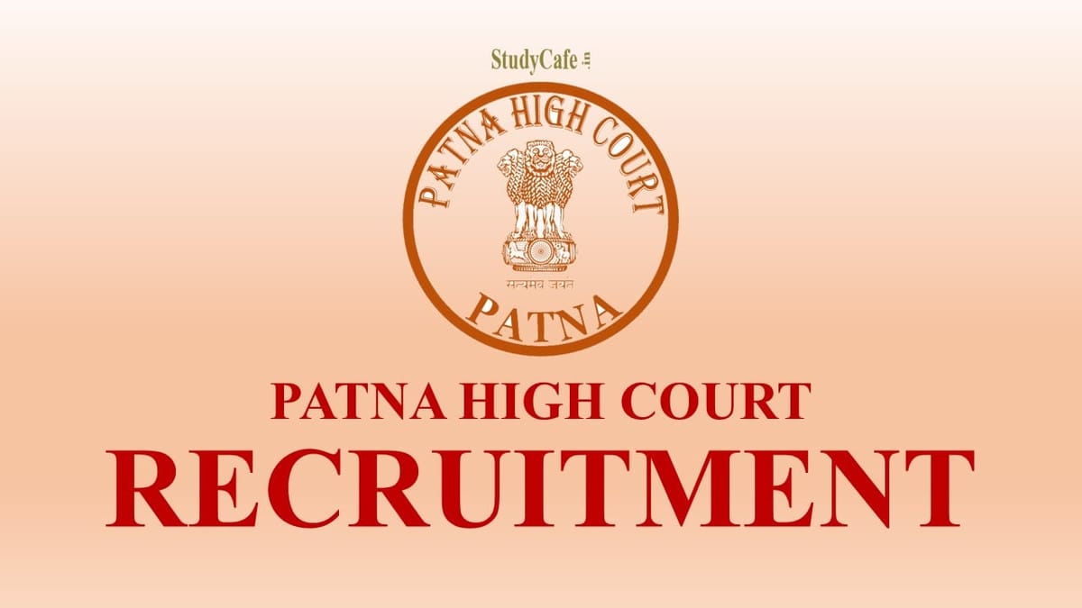 Patna High Court Recruitment 2022: Check Post, Eligibility & How to Apply