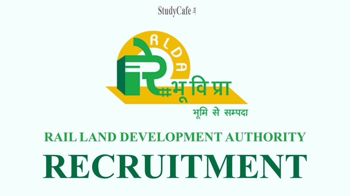 Rail Land Development Authority (RLDA) Recruitment 2022:  Salary Pay Level 13, Check Post, Eligibility, and How to Join