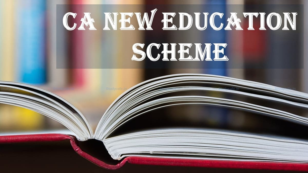 What are new Subjects as per CA New Education Scheme?