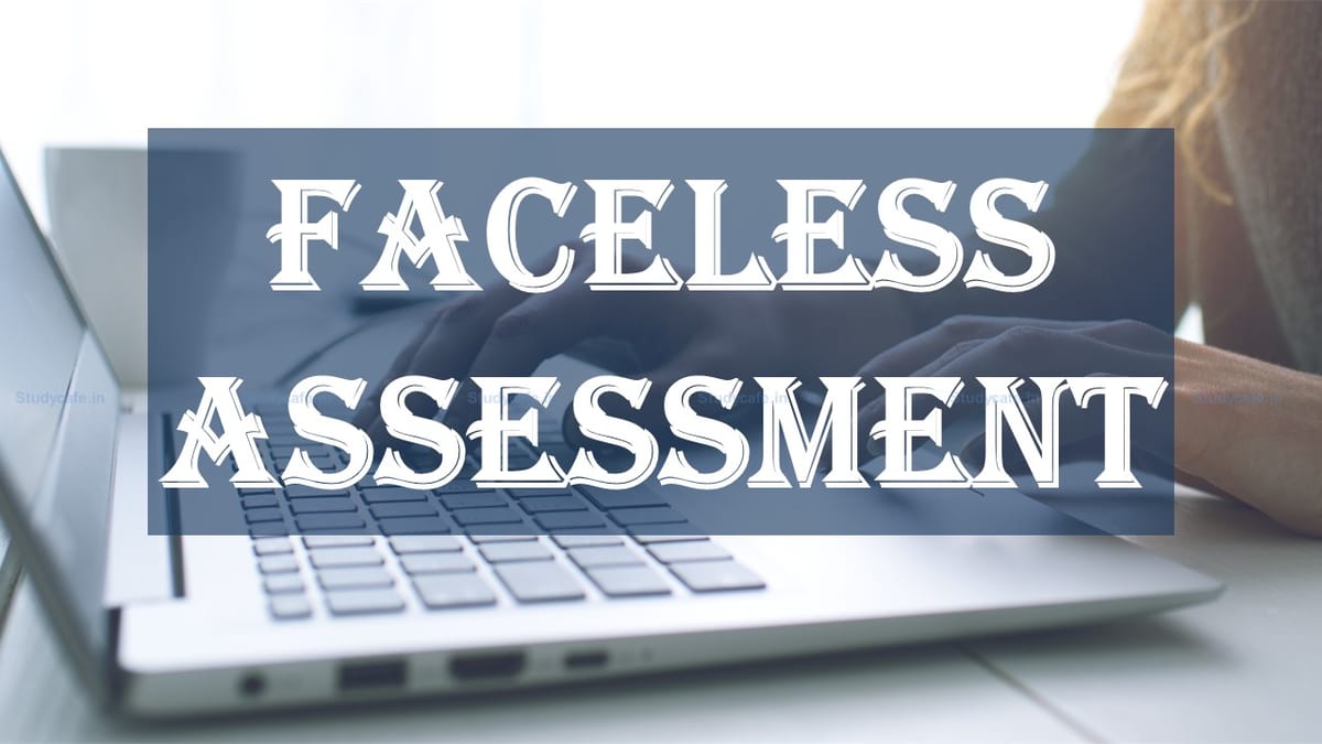 Roll out of first phase of changes in ITBA functionalities for Faceless Assessment