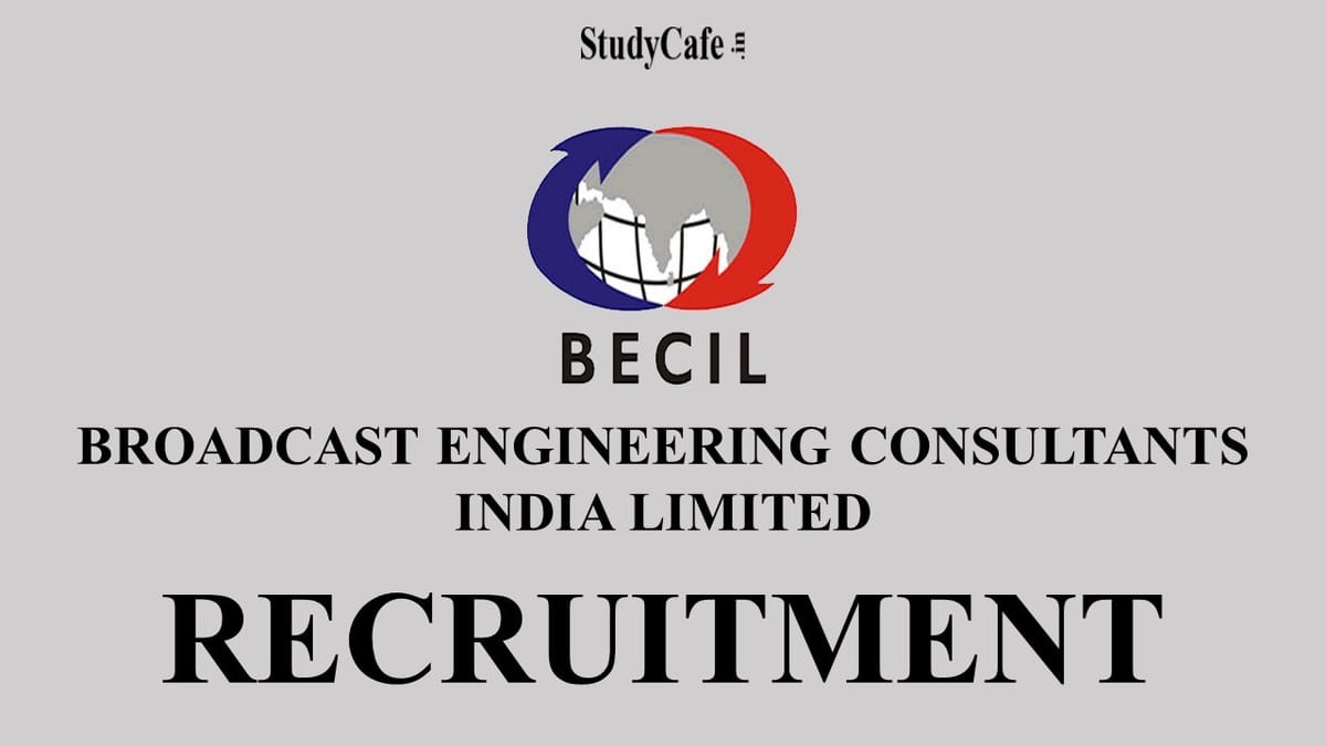 Broadcasting Engineering Consultants India Limited (BECIL) Recruitment 2022: Check Important Details Here