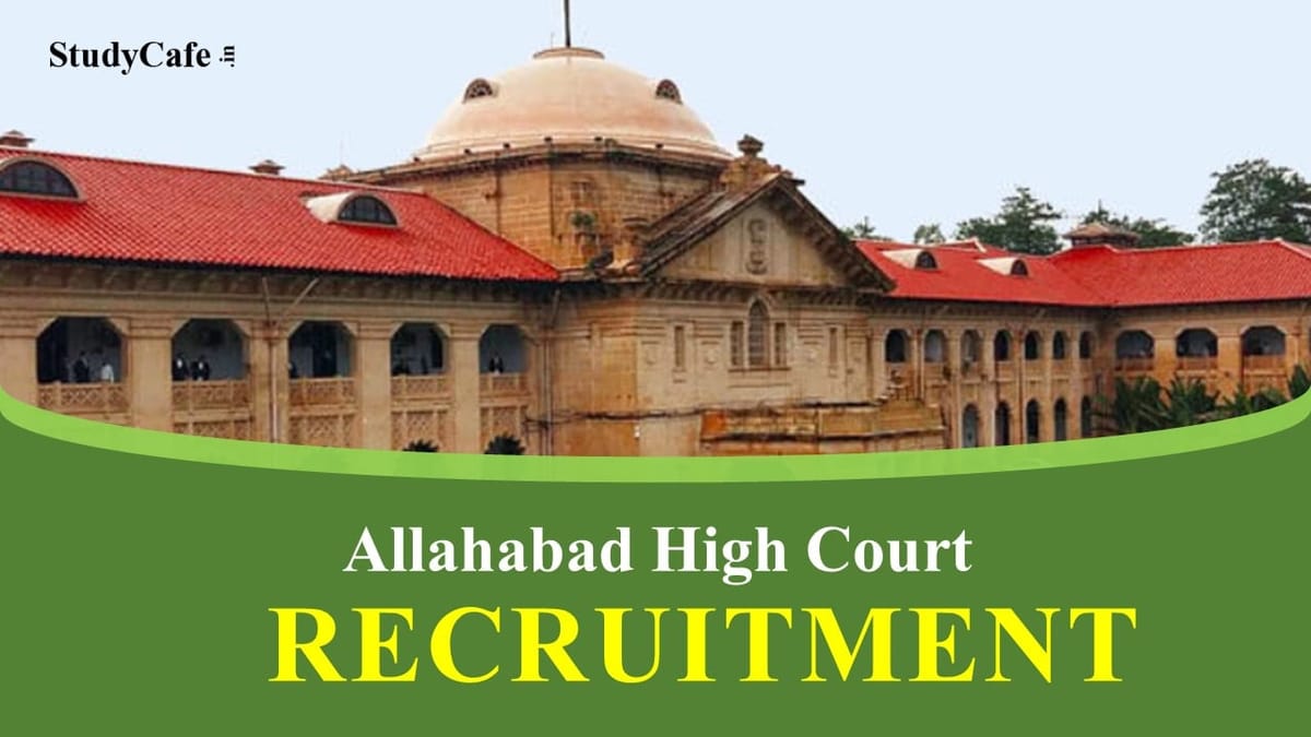 Allahabad High Court Call Letter Out 2022: Know How to Download Here