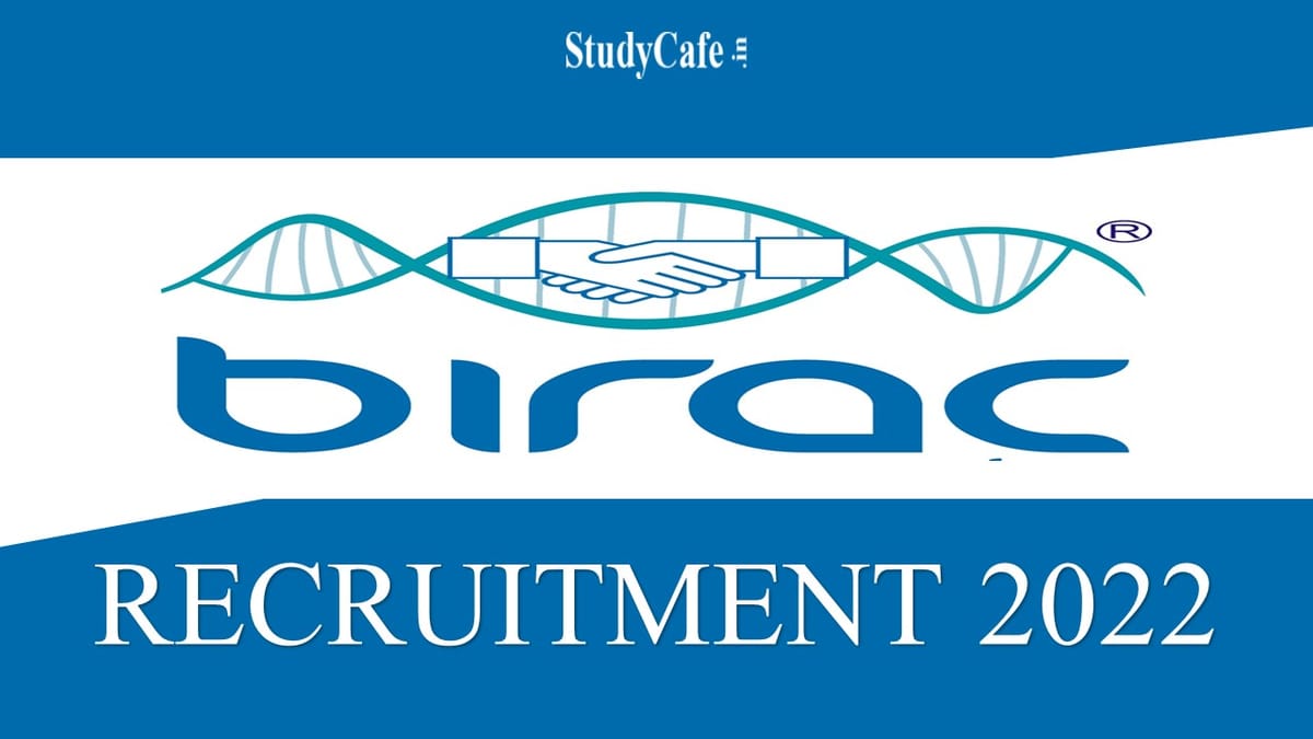 BIRAC Recruitment 2022: Monthly Salary up to 170000, Check Post, Qualifications and How to Apply here