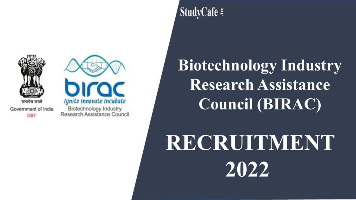 BIRAC Recruitment 2022; Check Post, Eligibility, Qualification & Monthly Pay Scale Up to 5 Lakh