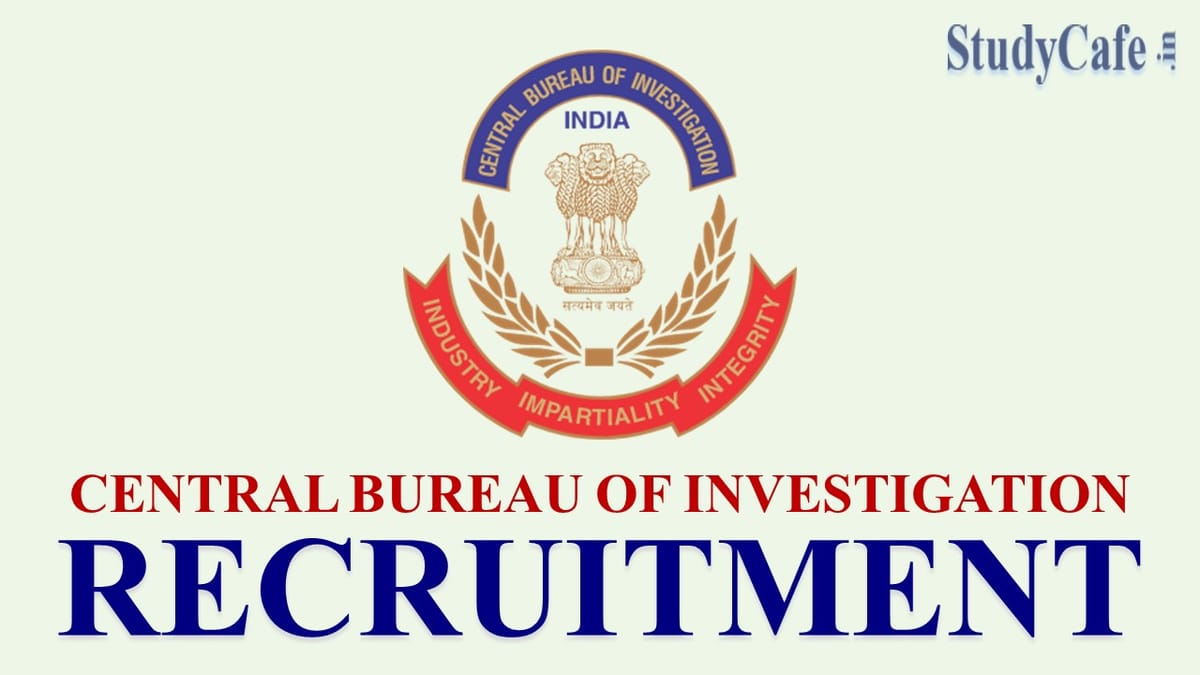 CBI Recruitment 2022: Check Post, Pay Scale and How to Apply
