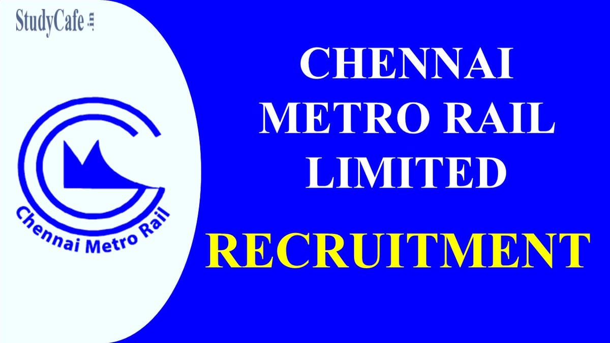 CMRL Recruitment 2022: Salary up to 225000, Check Post, Age and Other Details Here