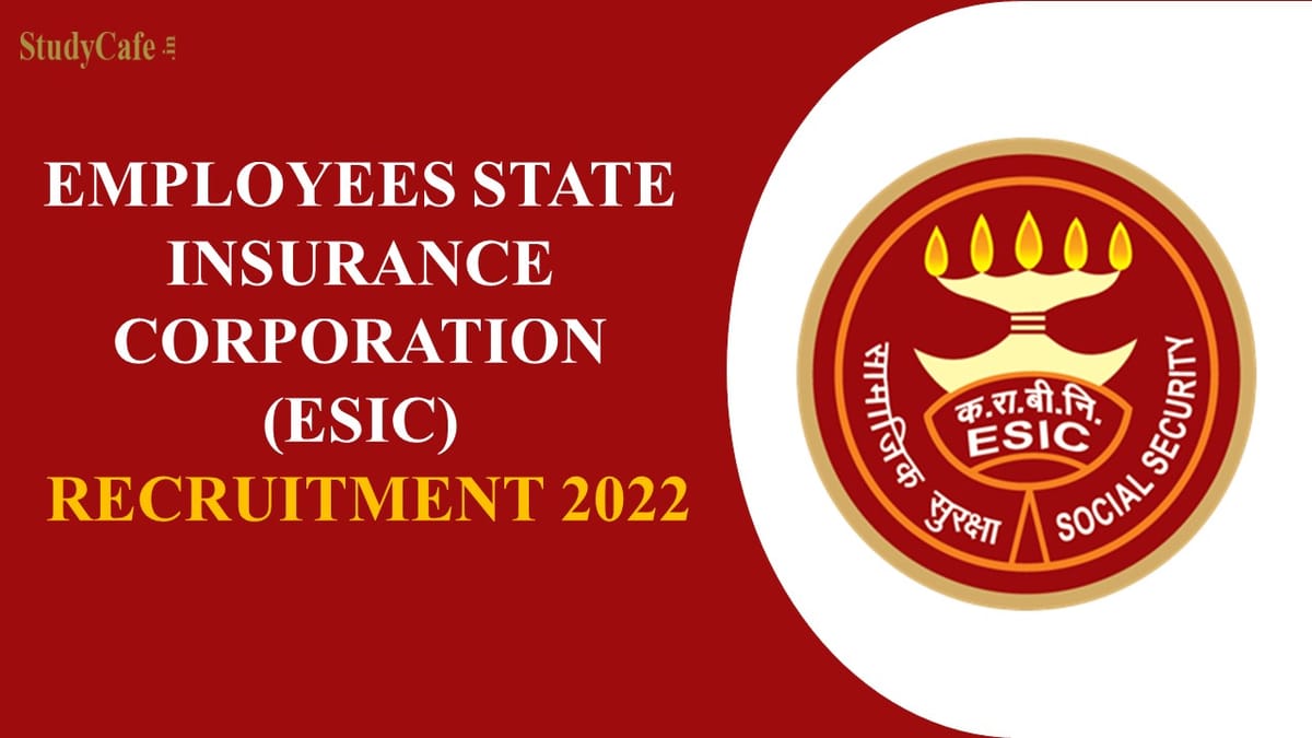 ESIC Recruitment 2022: Post of Part-Time Specialist, Check Salary, Age, Tenure and How to Apply Here