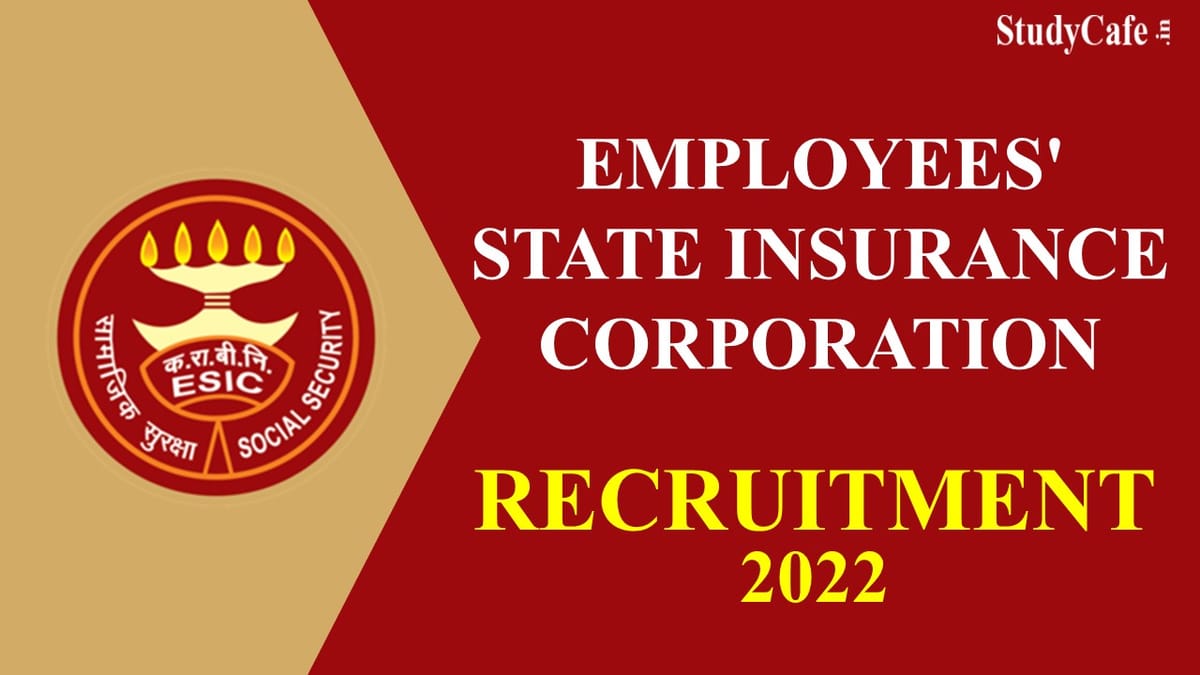 ESIC Recruitment 2022: Salary up to 228942, Check Post, Qualification and Walk in Interview Details Here