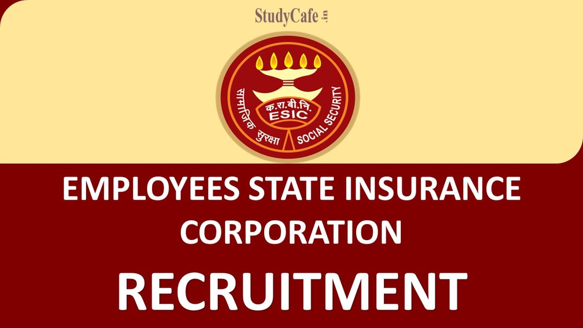 ESIC Recruitment 2022: Salary Upto 60000, Check Post and Walk-in-Interview Details here