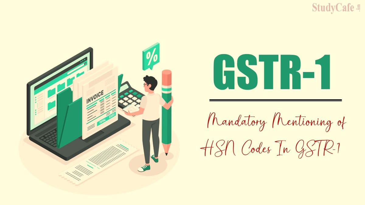 GSTN Notifies Implementation of mandatory mentioning of HSN codes in GSTR-1