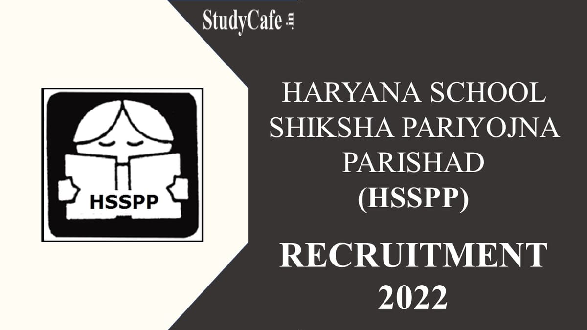 HSSPP Recruitment 2022: Vacancies 297, Check Posts, Qualification, Salary & Other Details Here