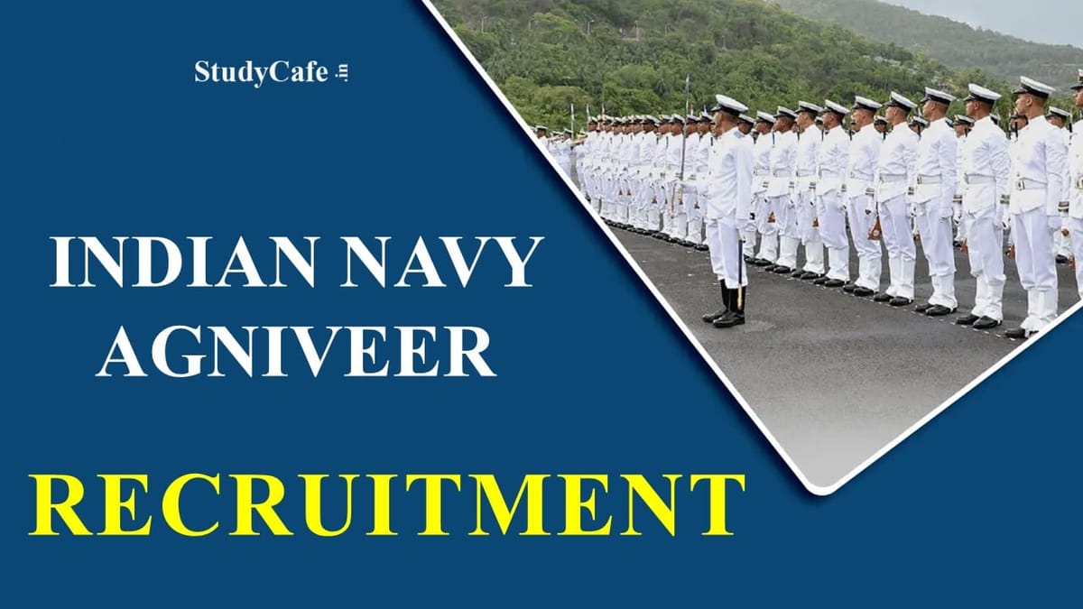 Indian Navy Agniveer SSR Recruitment 2022; Total vacancies 2800 Check Post, Vacancy, How to Apply and Imp. Details