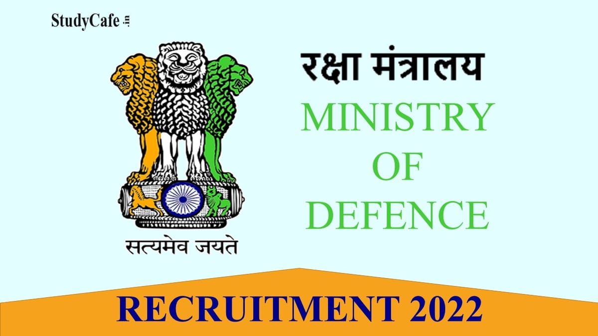 Ministry of Defence Recruitment 2022: Check Post, Stipend & Other Important Details Here