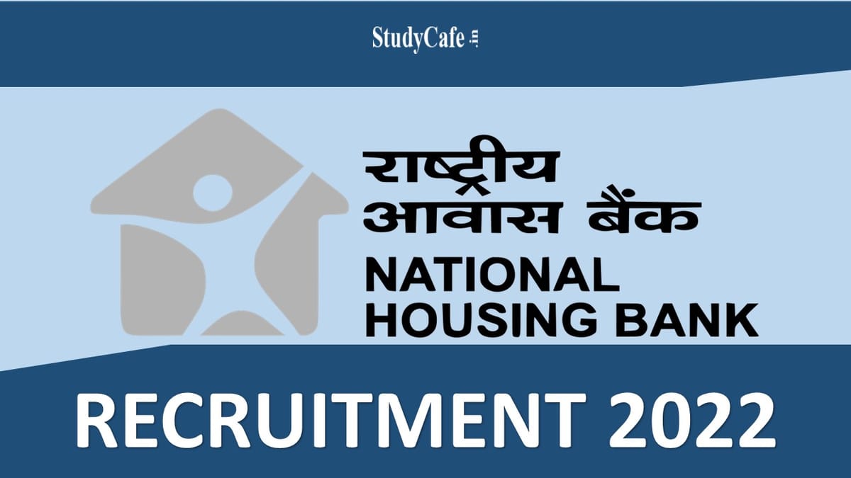 National Housing Bank Recruitment 2022: Monthly Salary upto 5 Lakhs, Check Posts, and Other Details here