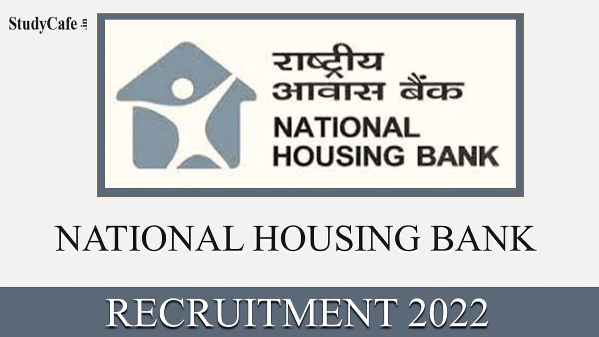 National Housing Bank Recruitment 2022: Monthly Salary upto 5 Lakhs, Check Posts, and Other Details here