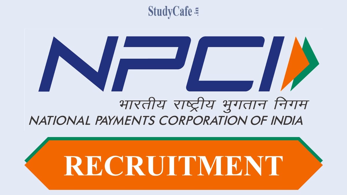 NPCI Recruitment 2022: Check Qualifications, Accountabilities and Requirements Here