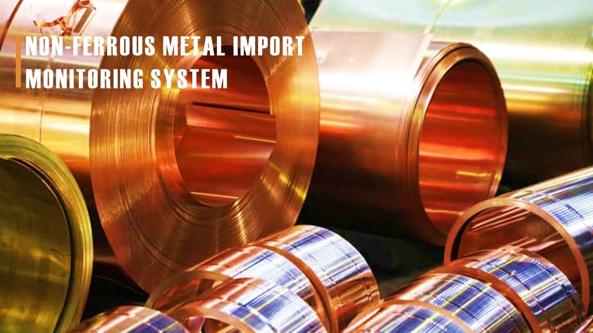 DGFT issued Clarification on Non-Ferrous Metal Import Monitoring System
