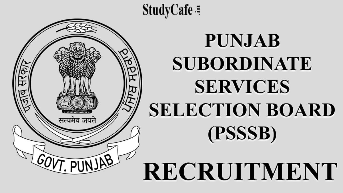 PSSSB Recruitment 2022: Check Post, Qualification Details and How to Apply Here