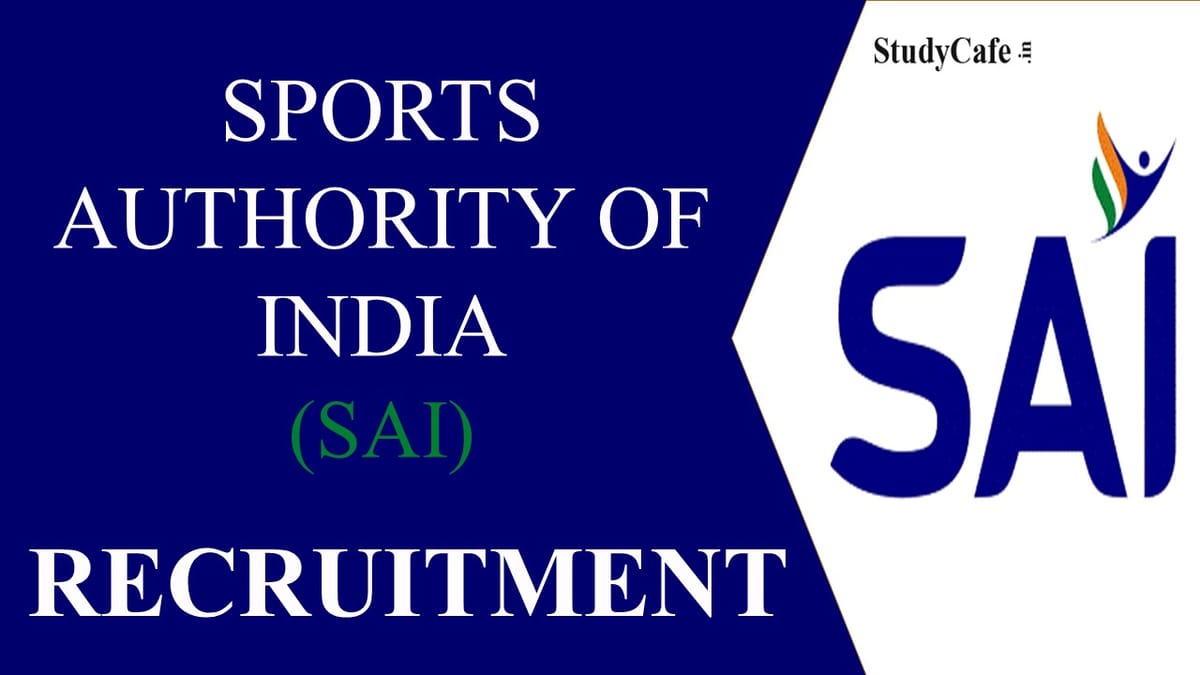 Sports Authority of India Recruitment 2022: Monthly Salary Upto Rs.60000, Check Post, Age, Qualifications