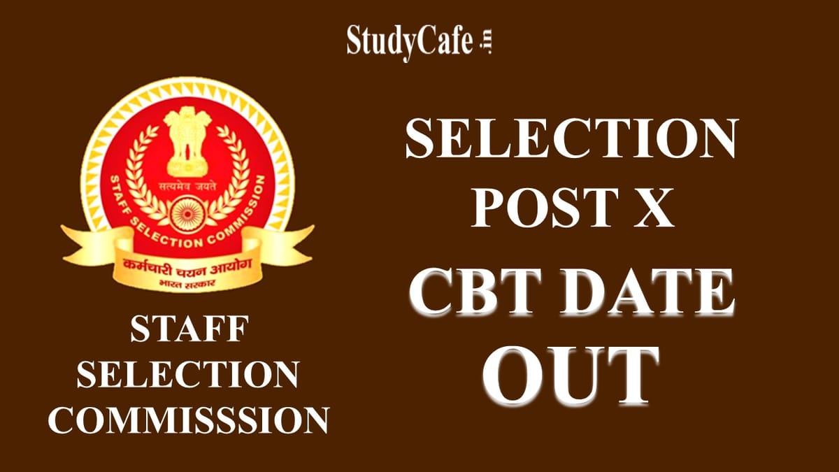 SSC Selection Posts X Notice for CBT Examination: Check Complete Details Here