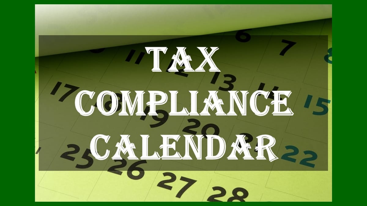 TAX Compliance Calendar for July 2022