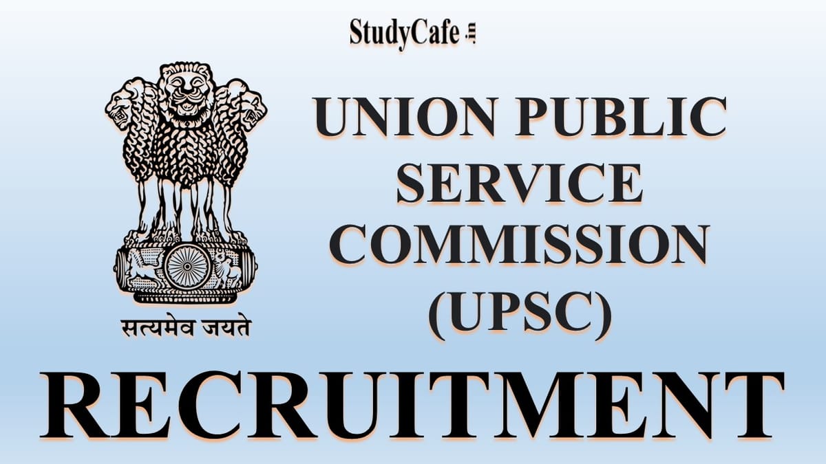 UPSC Recruitment 2022: Check Posts, Qualification & Other Important Details Here