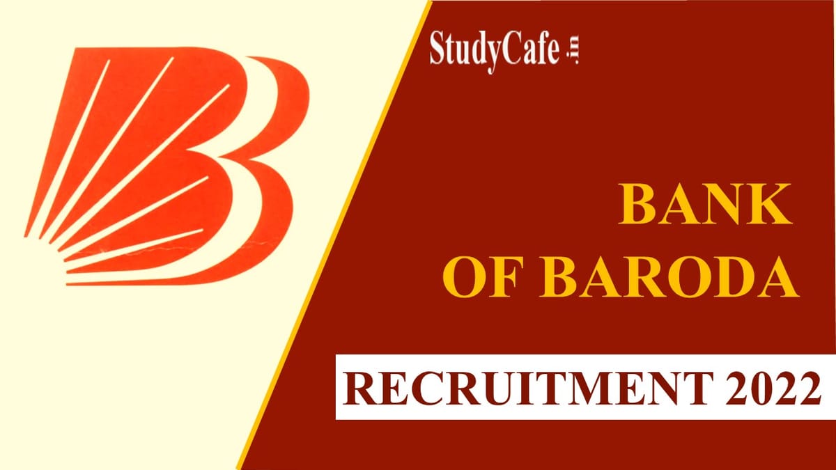 Bank of Baroda Recruitment 2022: Check Post, Eligibility, Salary, and Other Essential Details here