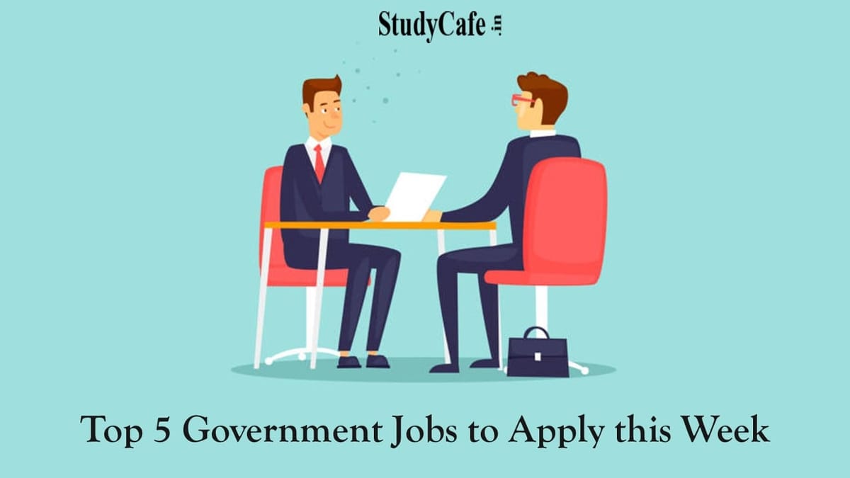 Top 5 Government Jobs to Apply this Week; Apply at Coal, AIIMS, Indian Oil, NTPC, BOB