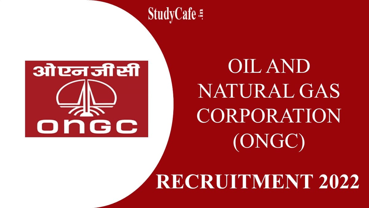 ONGC Recruitment 2022: Check Post, Eligibility, Salary and Essential Details here