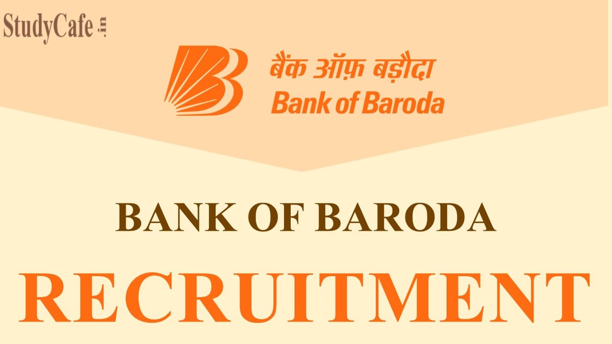 Bank Of Baroda Recruitment 2022: Check Post, Eligibility, Vacancies, and other Imp. Details