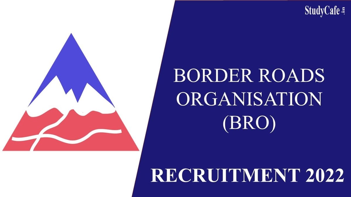 Border Roads Organisation Recruitment 2022: 246 Vacancies, Check Posts and Other Details here