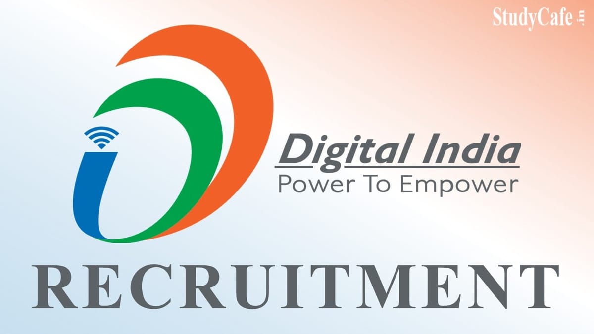Digital India Corporation Recruitment 2022: Check Posts, Salary and Other Details Here