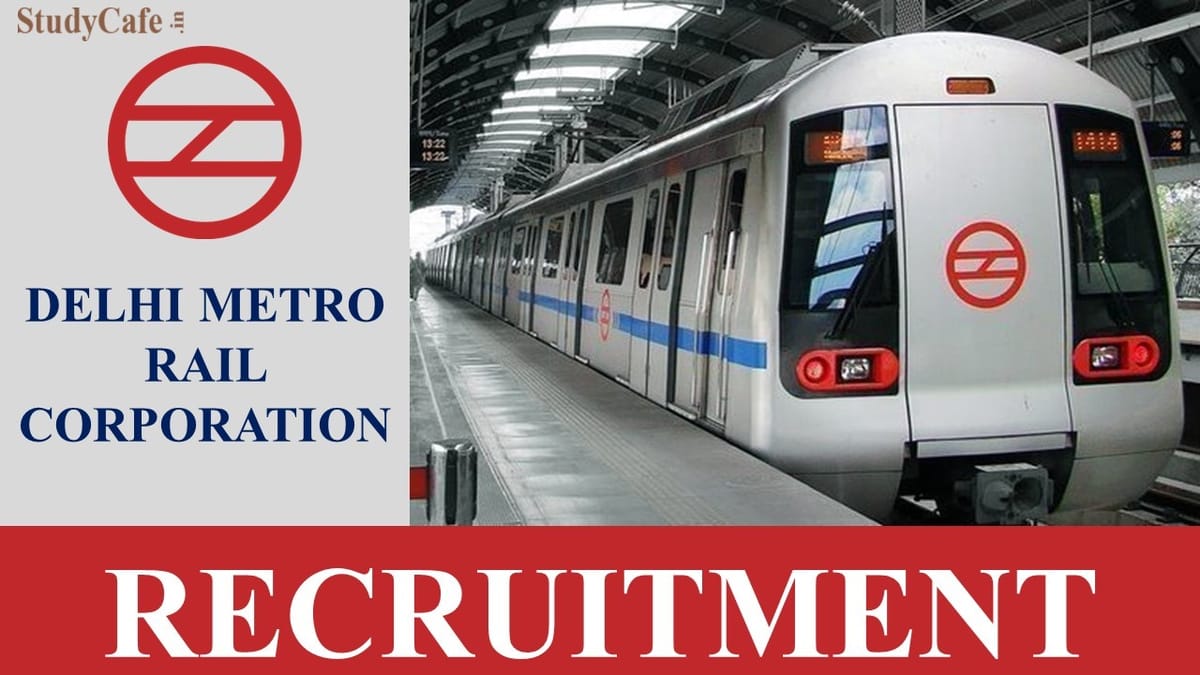 Delhi Metro Rail Corporation Recruitment 2022: Salary up to 300000, Check Post, Qualification and Procedure to Apply Here