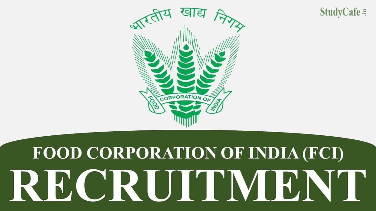 FCI Category III Recruitment 2022: 5043 Vacancies, Salary up to 103400, Check Posts, Qualification Here