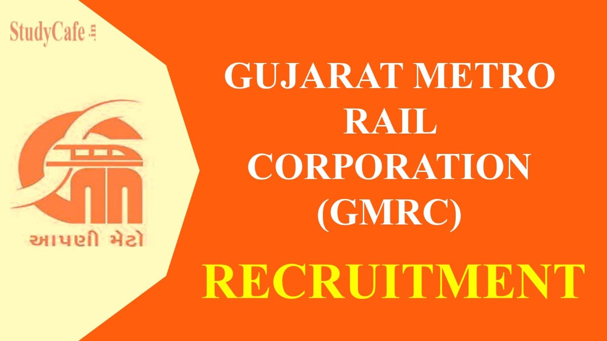 Gujarat Metro Rail Corporation Recruitment 2022: Check Post, Eligibility, Age Limit and How to Apply Here