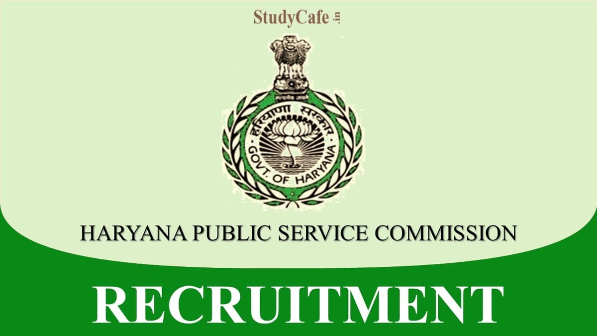 HPSC Recruitment 2022: Salary up to 53100, Check How to Apply and Eligibility Details Here