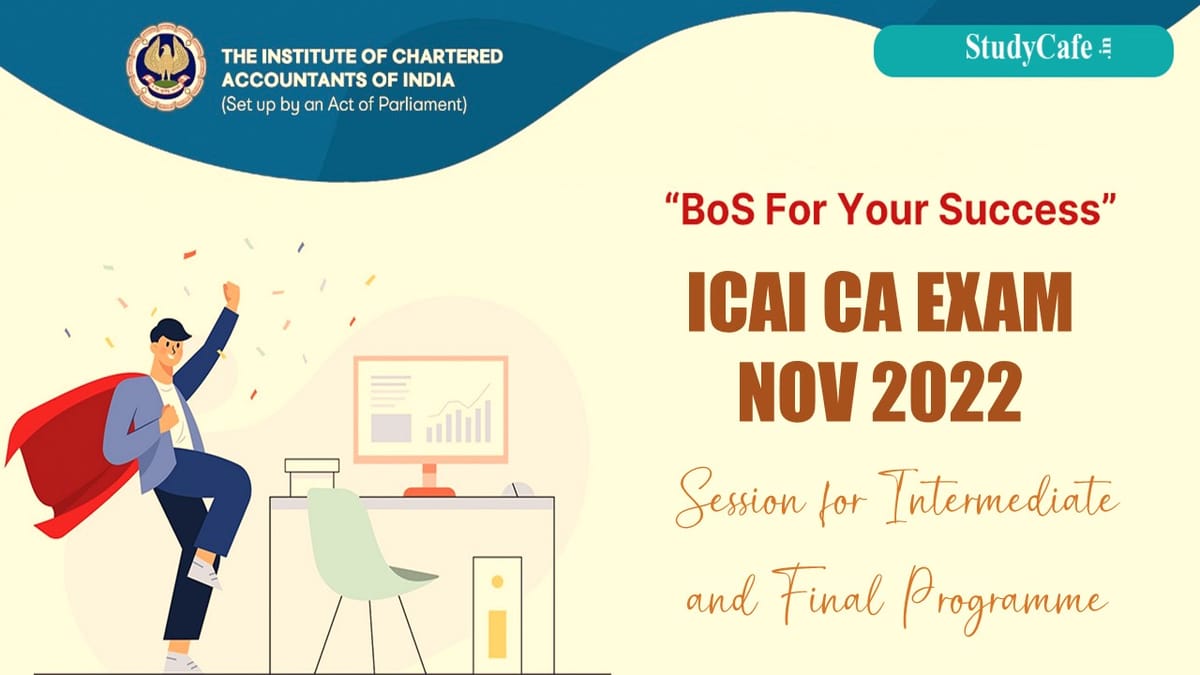 ICAI Started Sessions for students of Intermediate and Final Programme appearing in Nov 2022 Exams