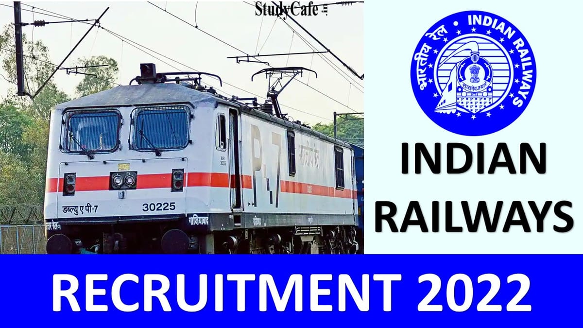 Indian Railway Recruitment 2022: Check Post, Eligibility and How to Apply here