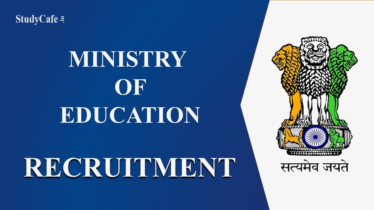 Ministry of Education Recruitment 2022: Check Post, Eligibility, and How to Apply Here