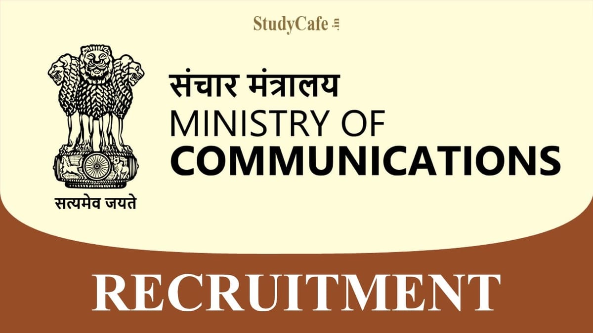 Ministry of Communications Recruitment 2022: Check Posts, Vacancies, Eligibility and How to Apply Here