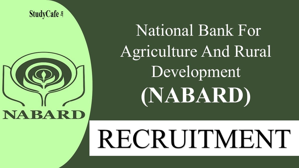 NABARD Recruitment 2022: 168 Vacancies, Salary Upto 70000, Check Details and How to Apply here 