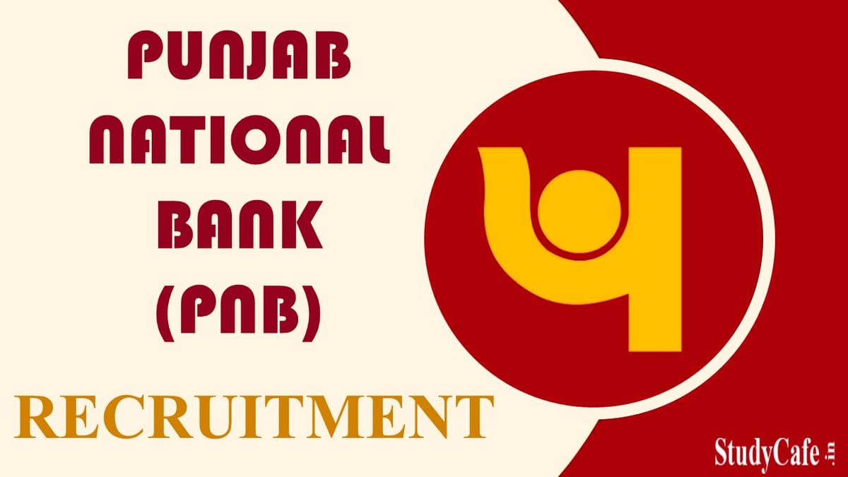 PNB Recruitment 2022: Check Posts, Qualifications, Salary, Last Date and Other Details Here