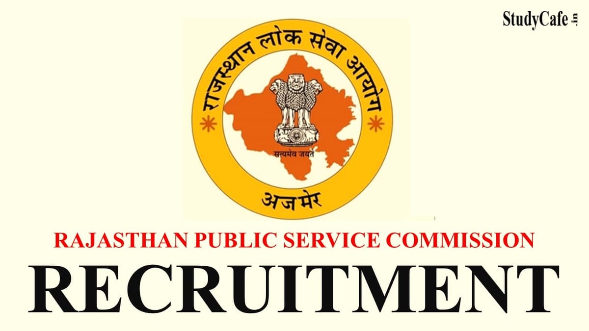 RPSC Recruitment 2022: 118 Vacancies, Check Posts, Scales of Pay, How to Apply and Other Important Details Here