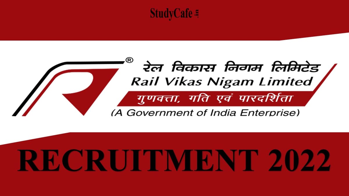 RVNL Recruitment 2022: Check Vacancy, Eligibility and How to Apply here